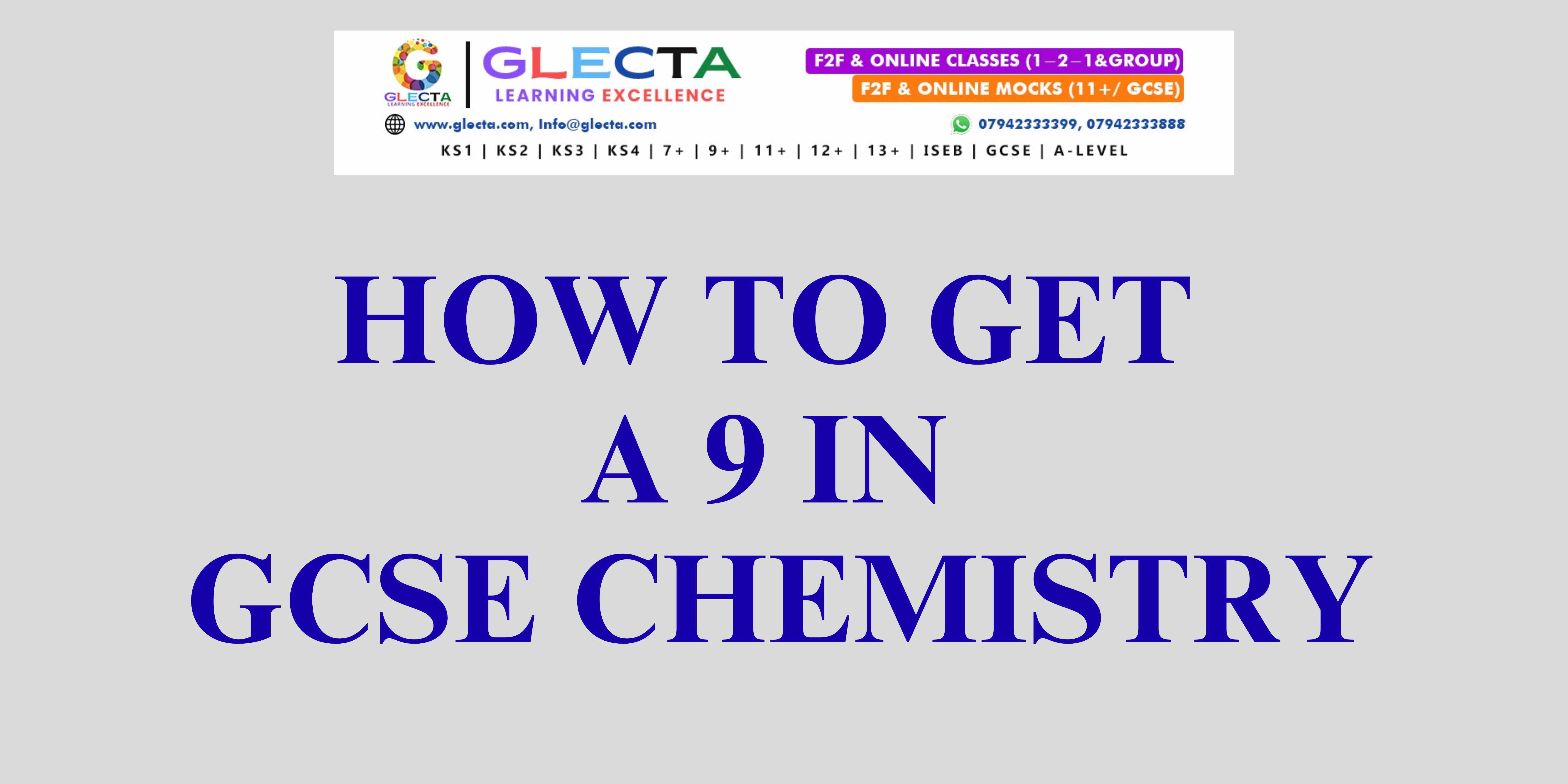 How to Get a 9 in GCSE Chemistry